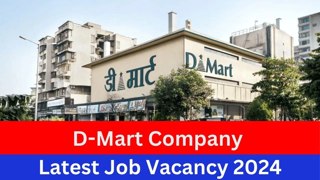 D-Mart Company Latest Job For Freshers 2024