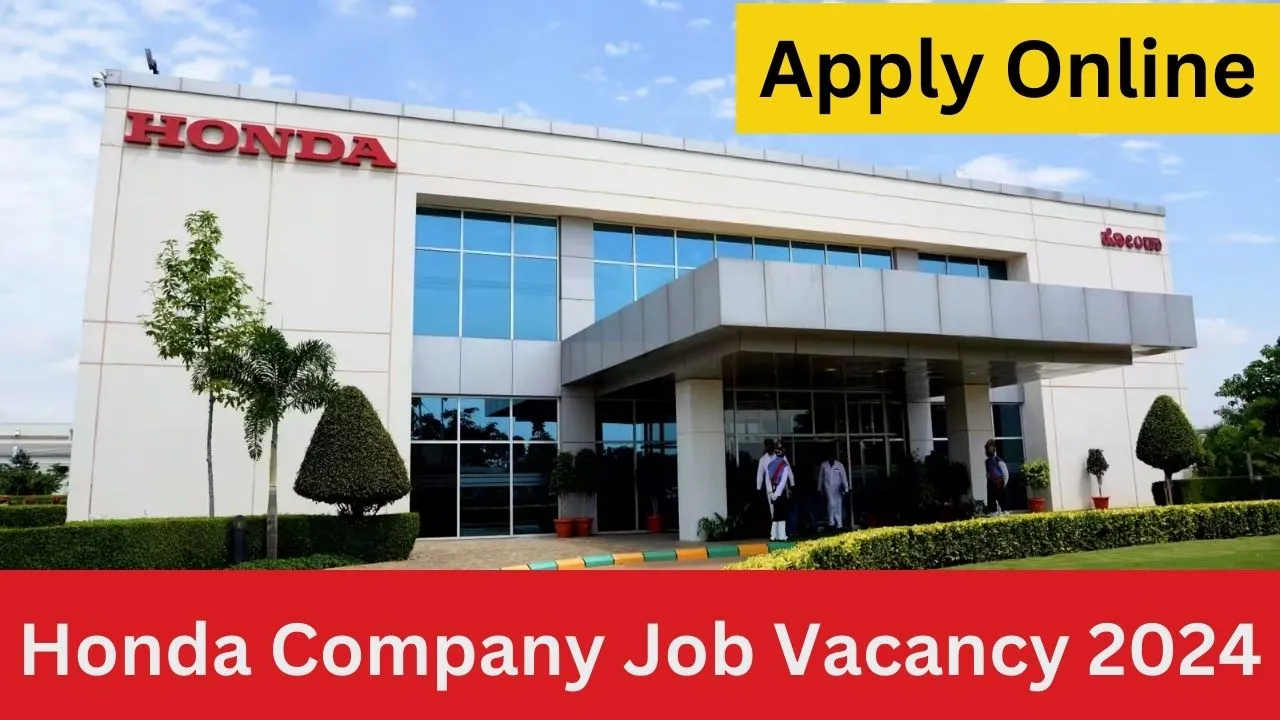 Honda Company Job Vacancy 2024