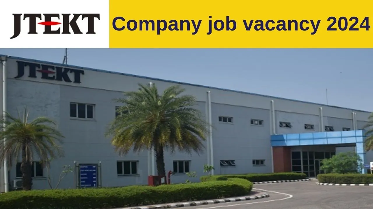 Jtekt Company job vacancy 2024