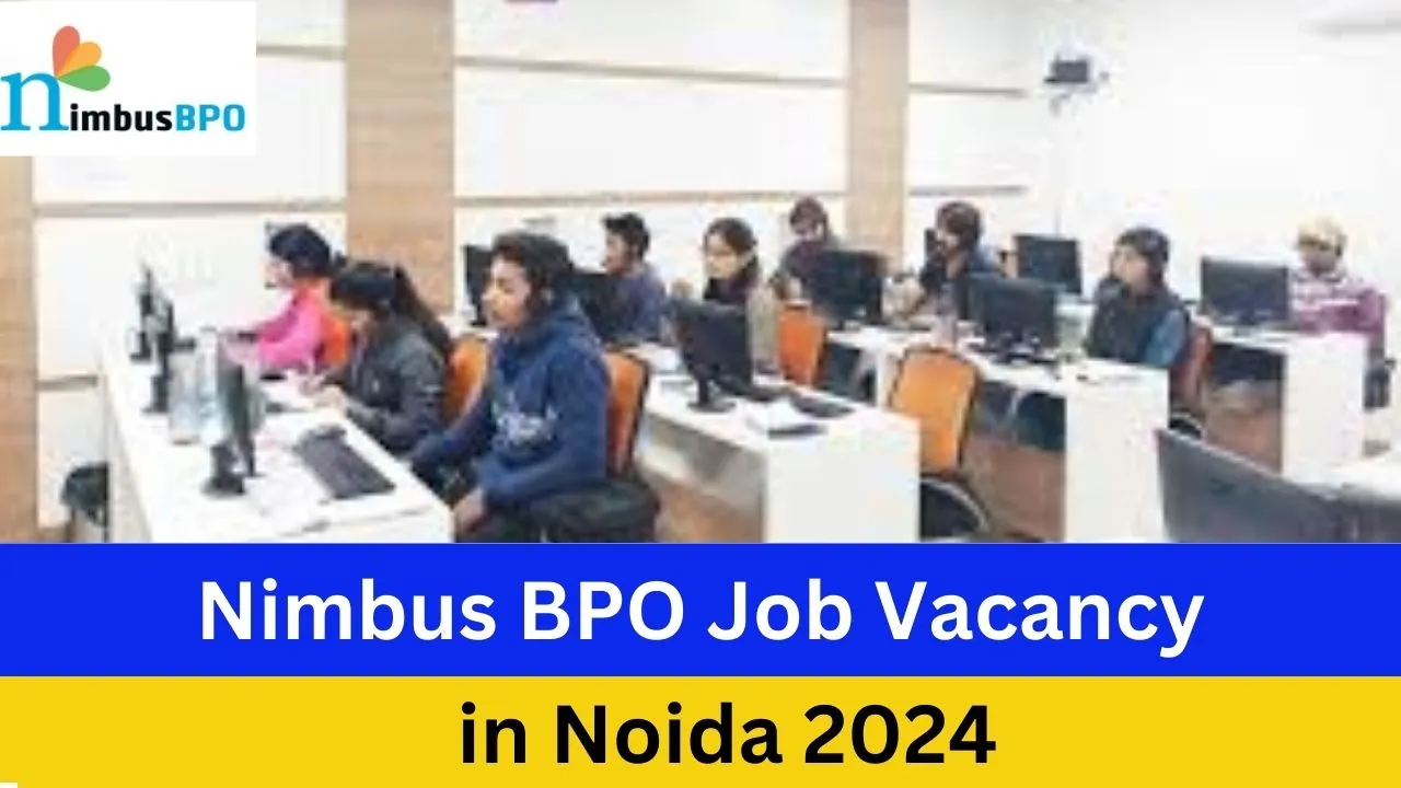 Nimbus BPO Job Requirement in Noida 2024