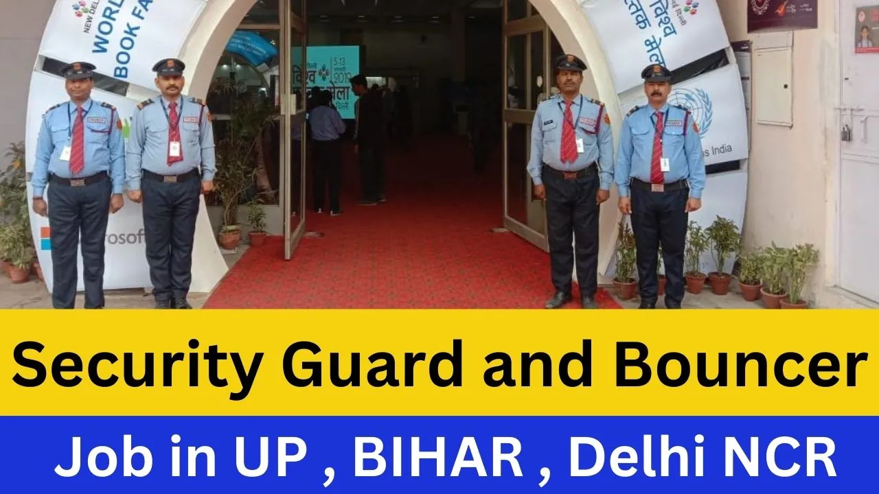 Security Guard and Bouncer Job in Delhi 2024