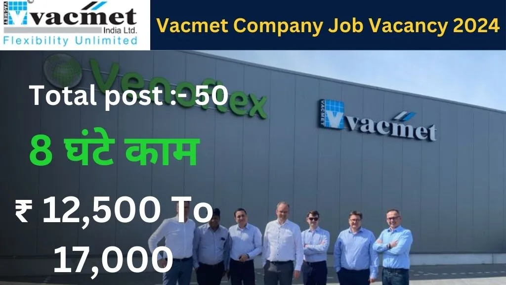 Vacmet India Limited Campus Job Vacancy 2024